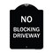 Signmission No Blocking Driveway Heavy-Gauge Aluminum Architectural Sign, 24" x 18", BW-1824-23854 A-DES-BW-1824-23854 - alternate 1
